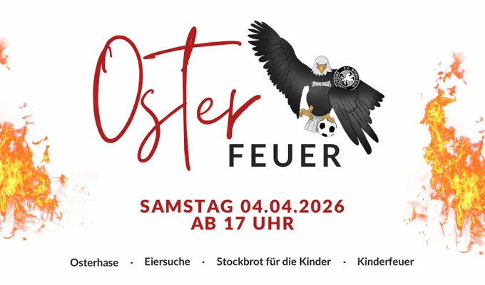 Safe the Date! Unser jährliches Osterfeuer steht an! 